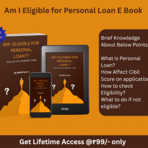 Am I Eligible for Personal Loan !! Check your own Eligibility !! Complete Guide E Book!!